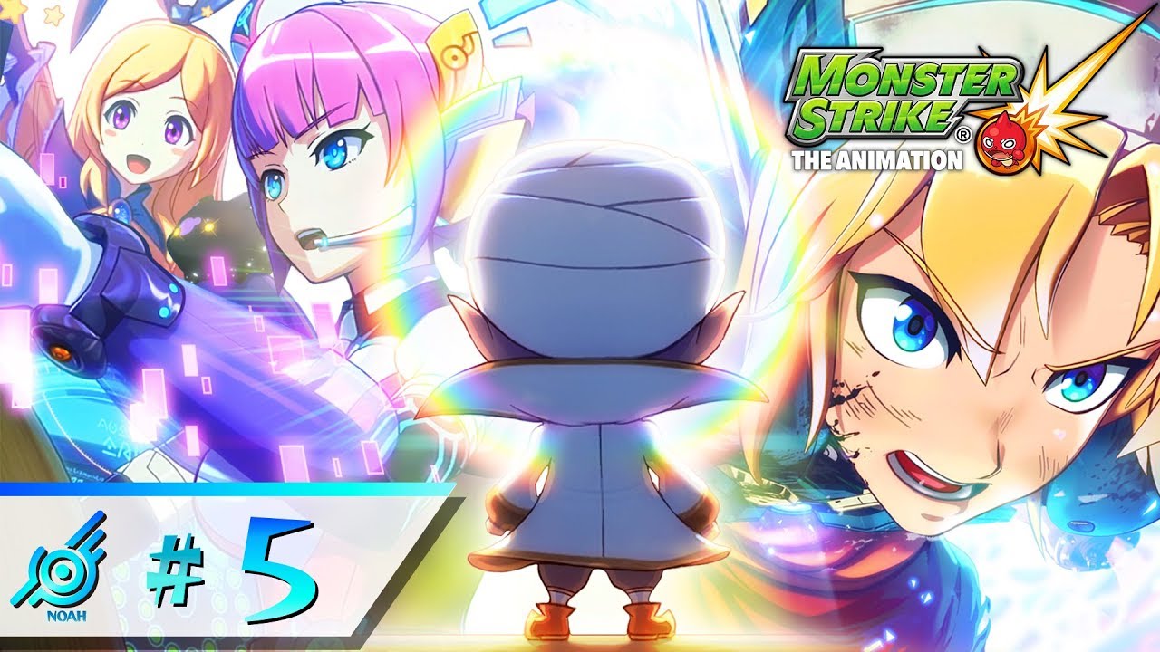[Noah／Episode 5] Monster Strike the Animation Official (English Sub) [Full HD]