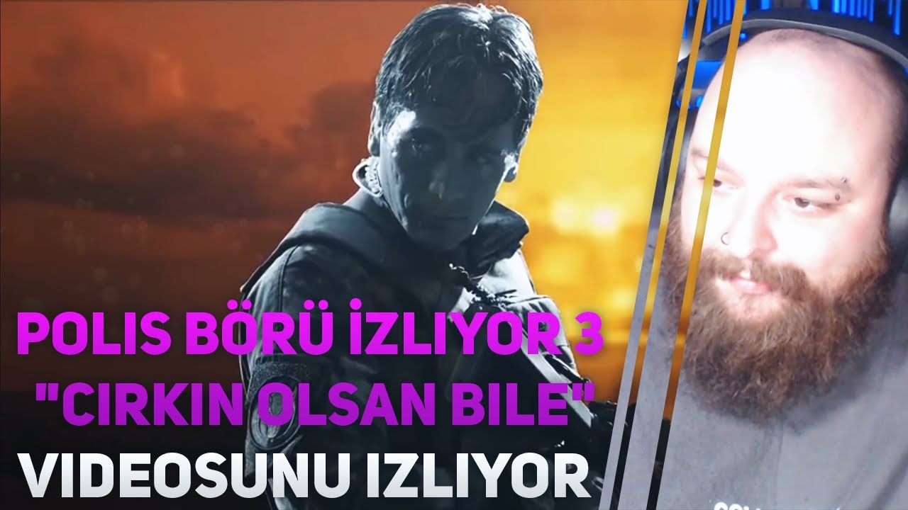 ichbindirencan | Polis Börü İzliyor 3 