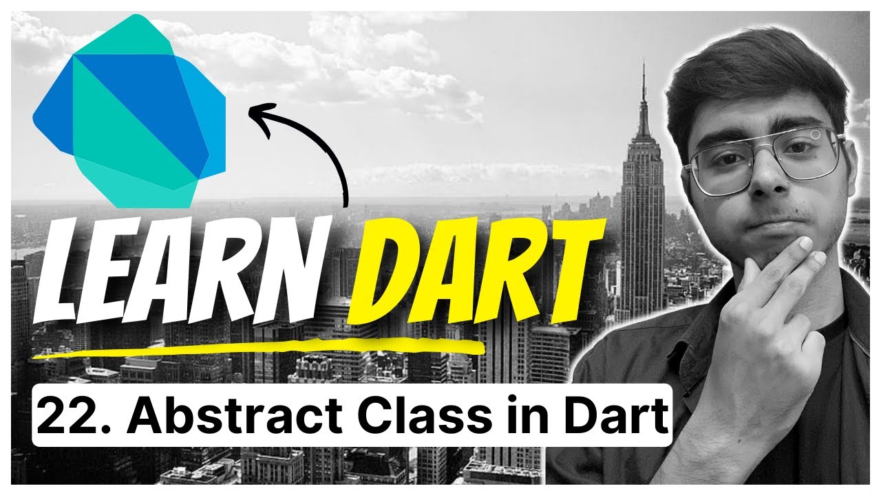 22. Abstract Class in Dart | Dart Fundamentals Course | Learn Flutter from Scratch