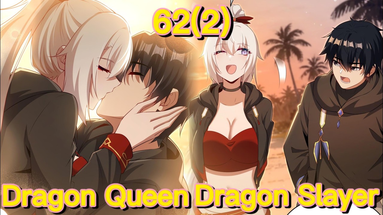 Shut up, Evil Dragon, I Don't Want to Raise A Child with You Anymore (Chapter 62(2))