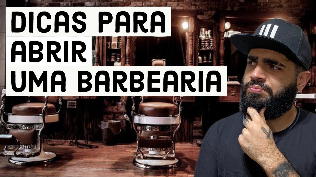 VAI MONTAR UMA BARBEARIA? VEJA ESSAS DICAS ANTES!