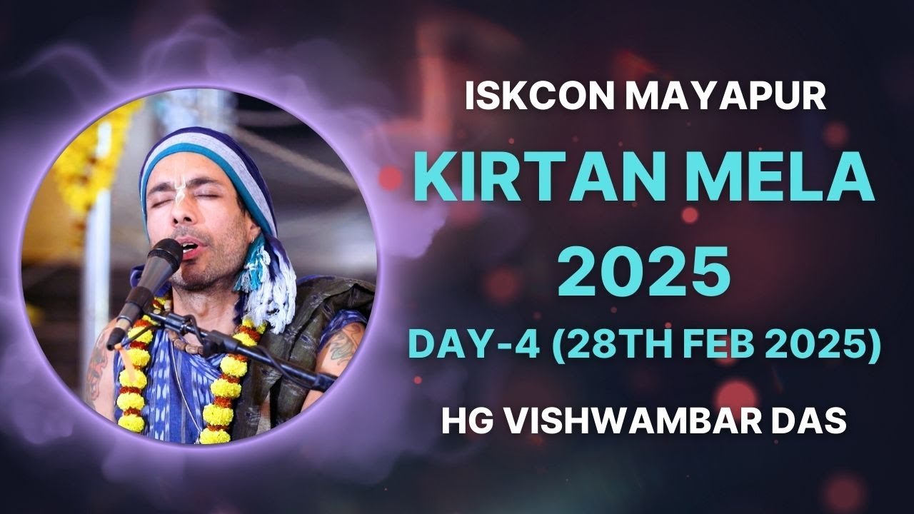 ISKCON Mayapur Kirtan Mela 2025 || Day - 4 || HG Visvambhar Das