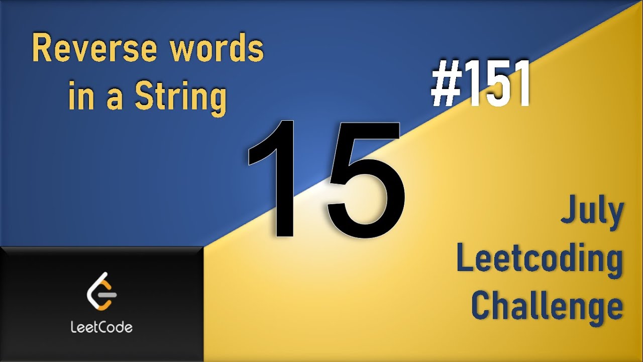 Reverse Words in a String | Day 15 Built-in Dequeue| [ July LeetCoding Challenge ] [ Leetcode #151 ]