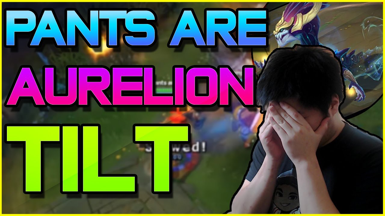 PANTS ARE AURELION SOL TILT - Best Stream Highlights #12 | League of Legends