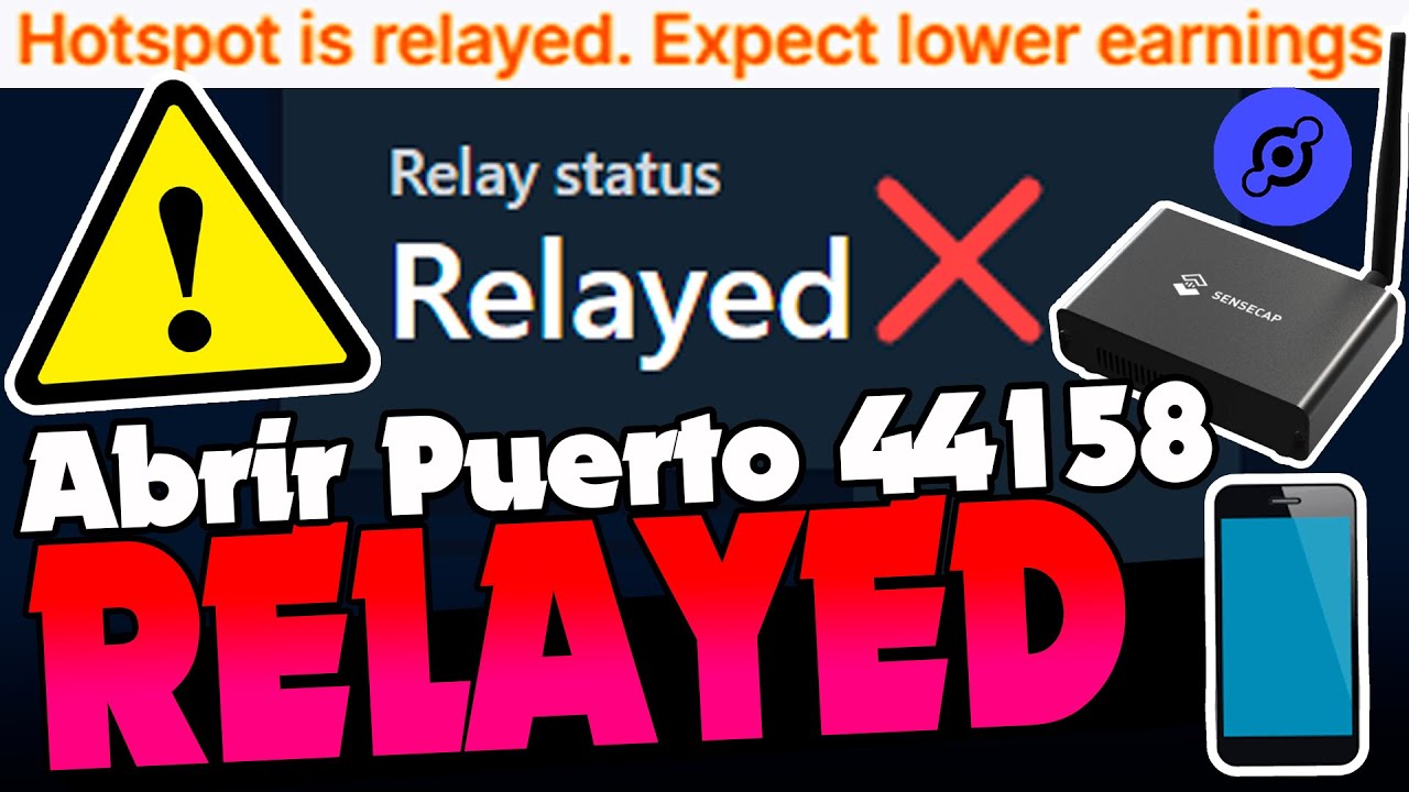 ¿Como Solucionar Relayed Helium Hotspot? Abrir Puerto 44158