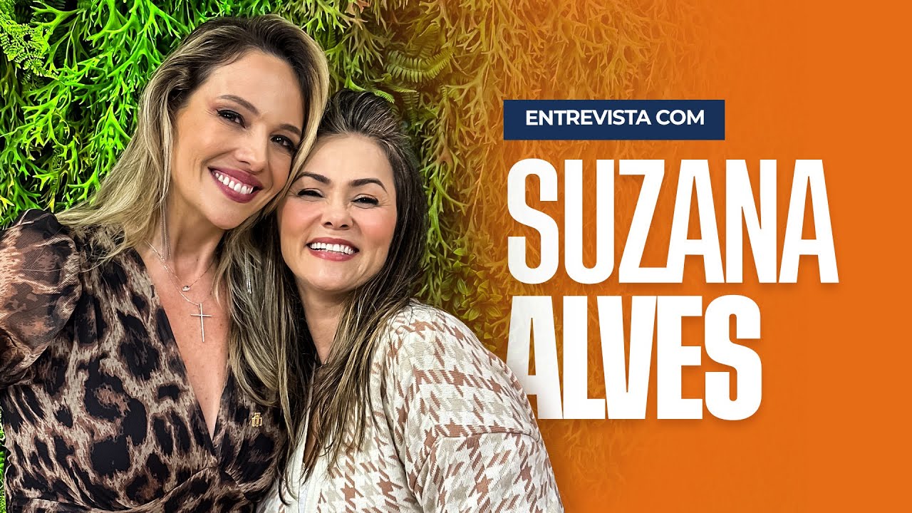 SUZANA ALVES - Ex Tiazinha faz revelações surpreendentes | Bispa Fê em Família