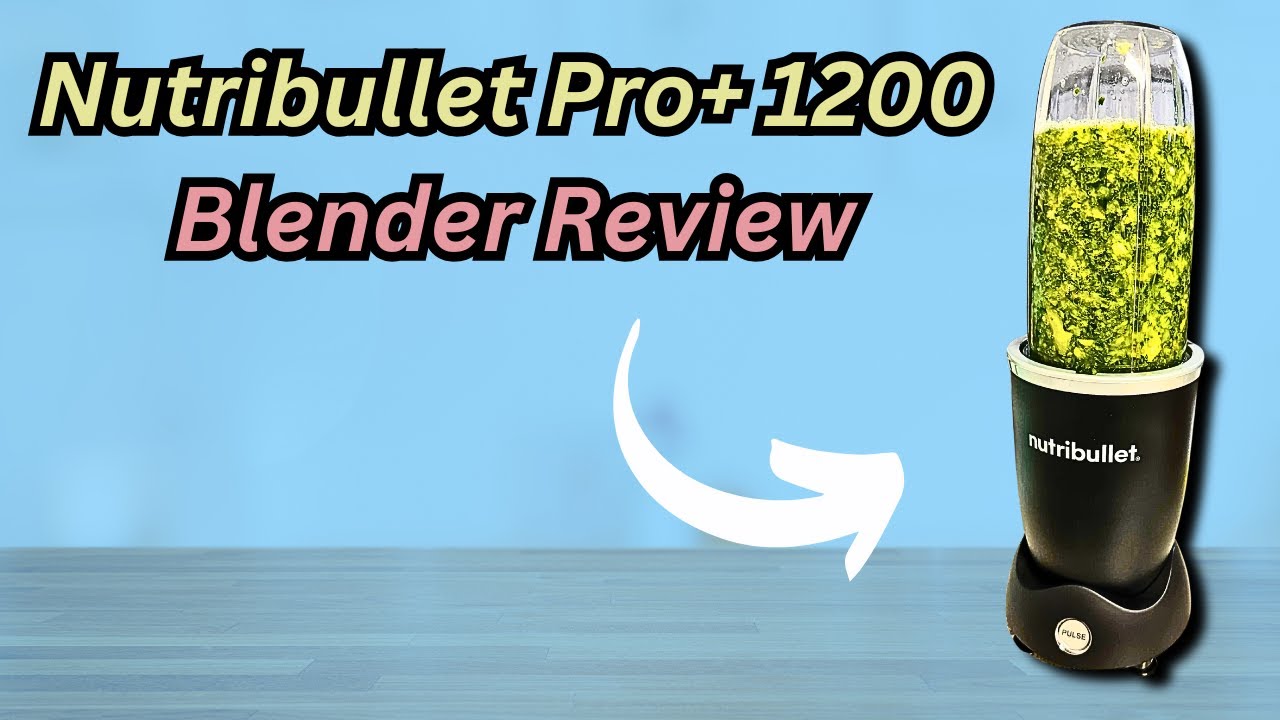 Обзор Nutribullet Pro 1200: стоит ли он своих денег?