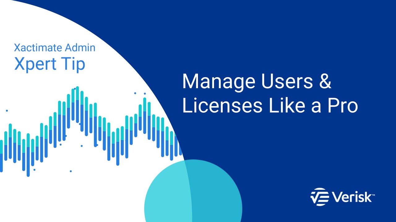 Xactimate Admin Xpert Tip: Manage Users & Licenses Like a Pro