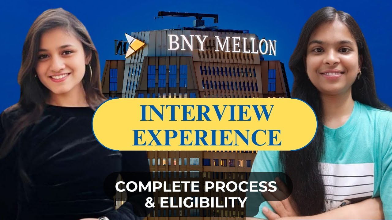 BNY Mellon Interview Experience | How to crack BNY Mellon Internship