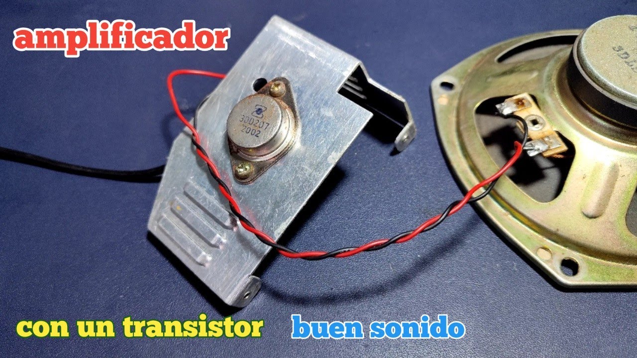 Amplificador De Audio Con Un Transistor Encapsulado TO3