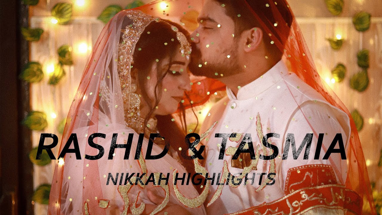Rashid & Tasmia Nikkah Highlights