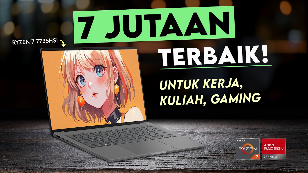 Laptop 7 Jutaan Terbaik Akhir Tahun 2025! - Ryzen 7, 100% sRGB, Lancar GAMING