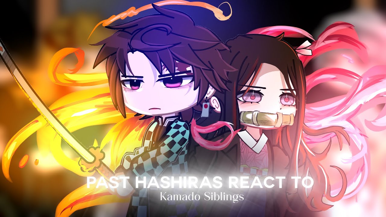 PAST HASHIRAS REACT TO KAMADO SIBLINGS | DEMON SLAYER | GACHA CLUB 1/2