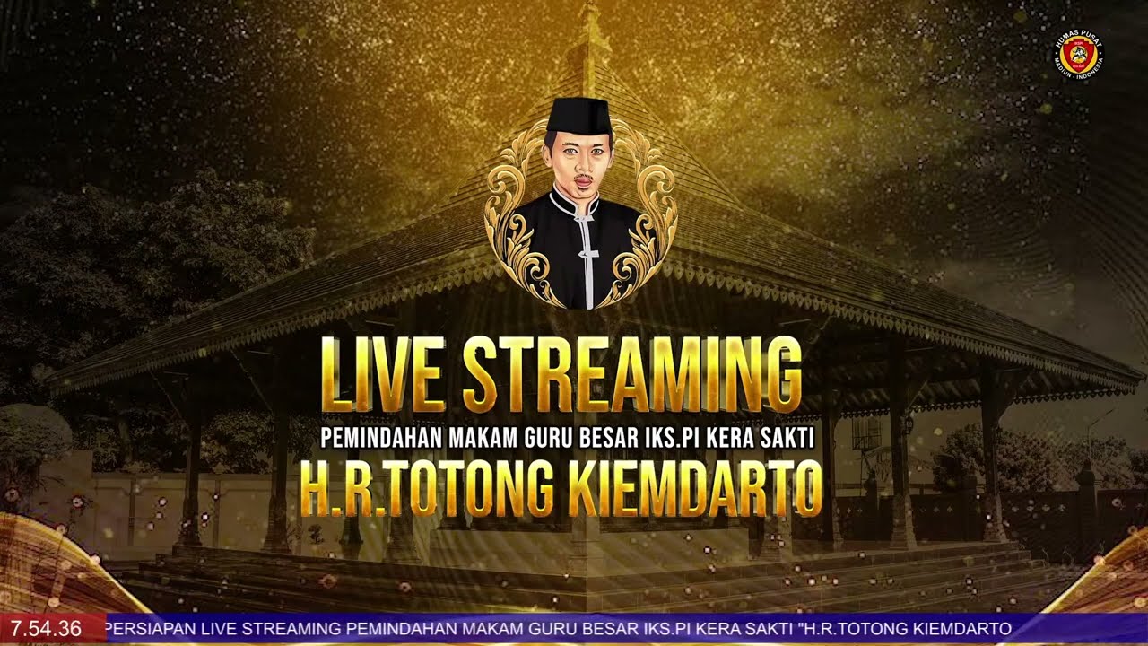 LIVE STREAMING || PEMINDAHAN MAKAM GURU BESAR IKS.PI KERA SAKTI 