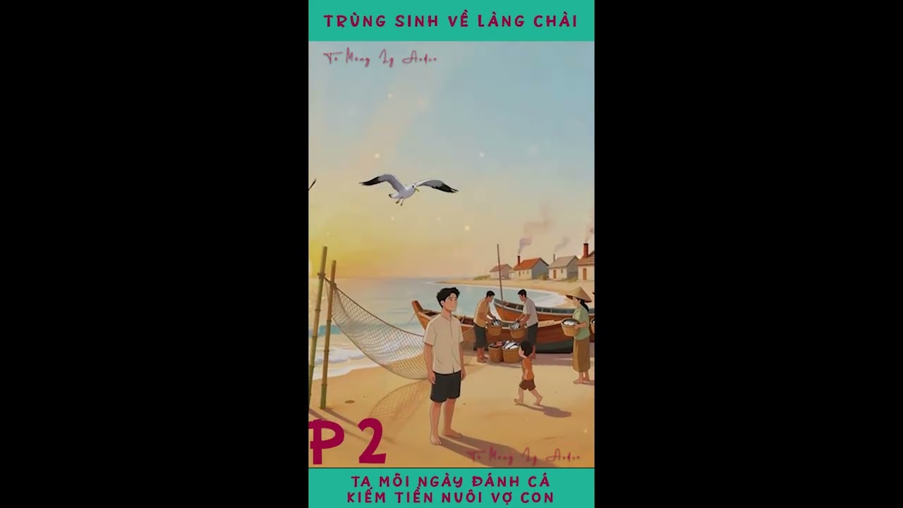 TRÙNG SINH VỀ LÀNG CHÀI, TA MỖI NGÀY NHẶT CÁ KIẾM TIỀN P2