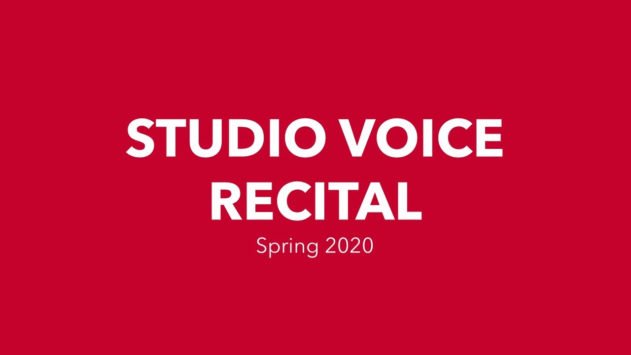 Spring 2020 Studio Voice Recital