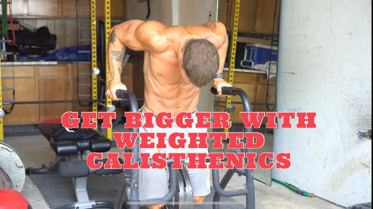 GET STRONGER AND BUILD MUSCLE WITH WEIGHTED CALISTHENICS | PYRAMID TRAINING | +70LBS
