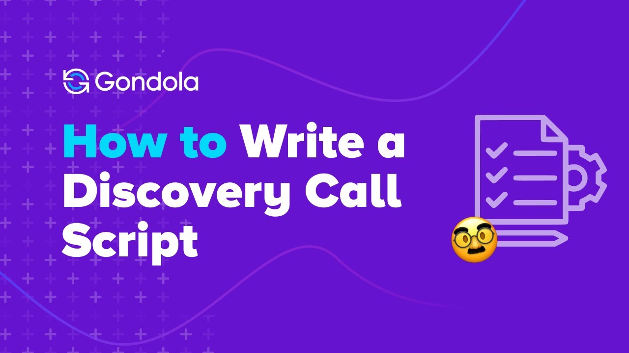 How to Write a Discovery Call Script