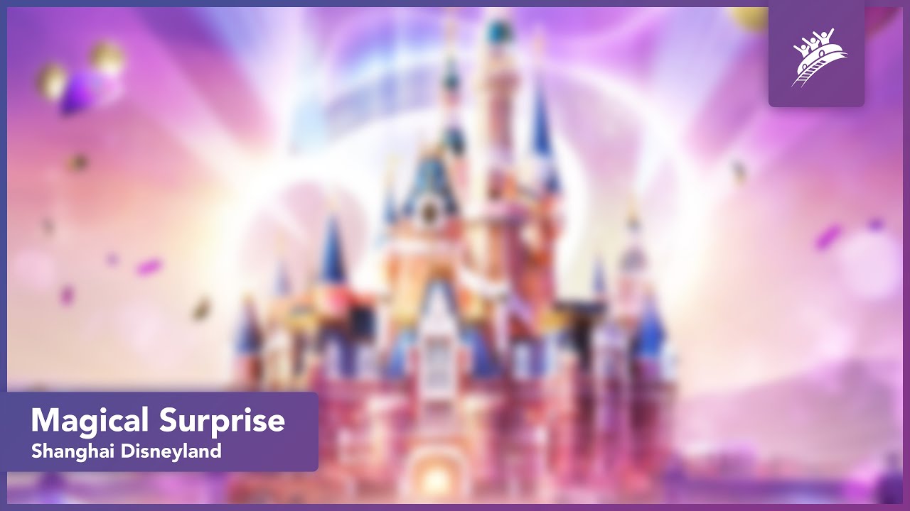Magical Surprise (5th Anniversary Song) | Shanghai Disney Resort | Theme Park Music