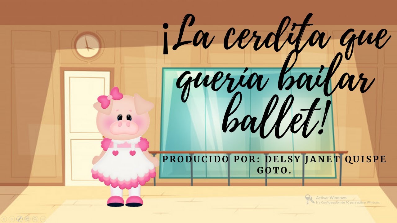 La cerdita que quería bailar ballet.  Cuento Infantil