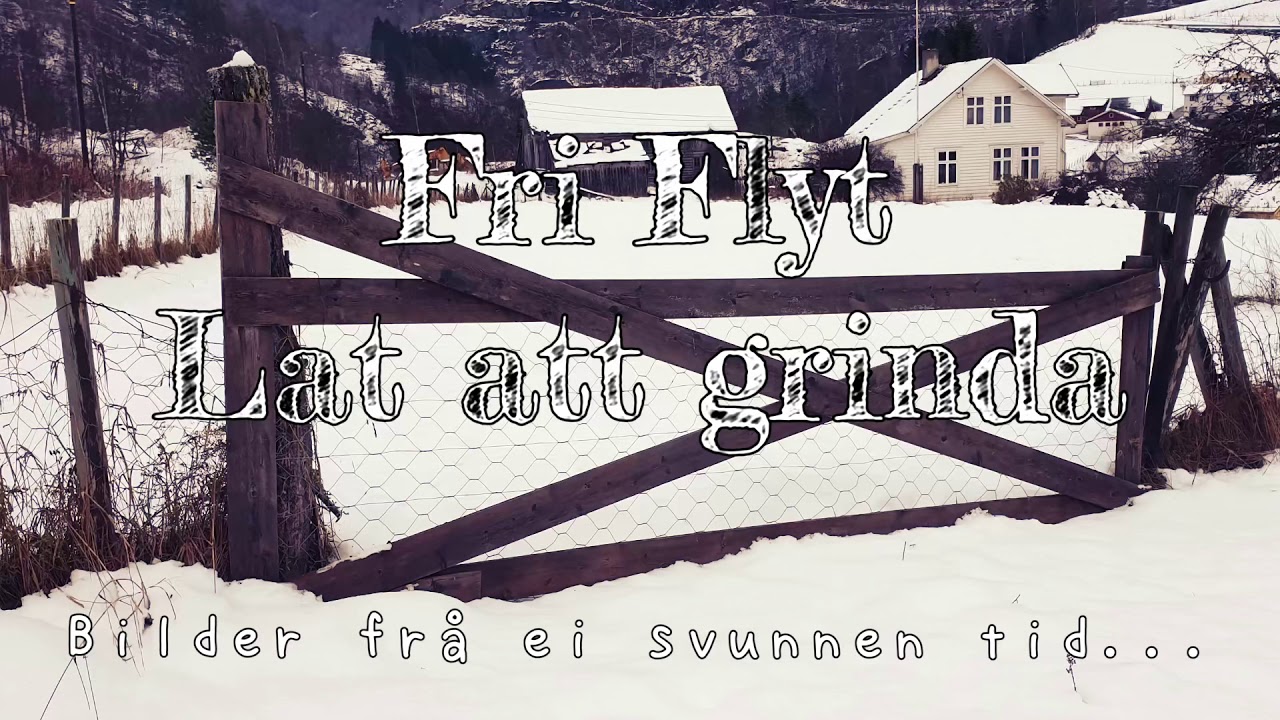 Fri Flyt - Lat att grinda