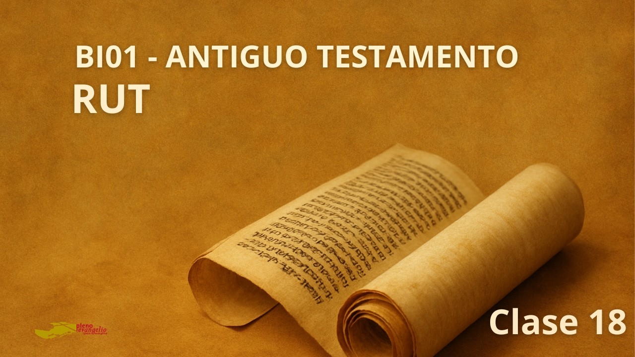 Antiguo Testamento - Clase 18 - Rut