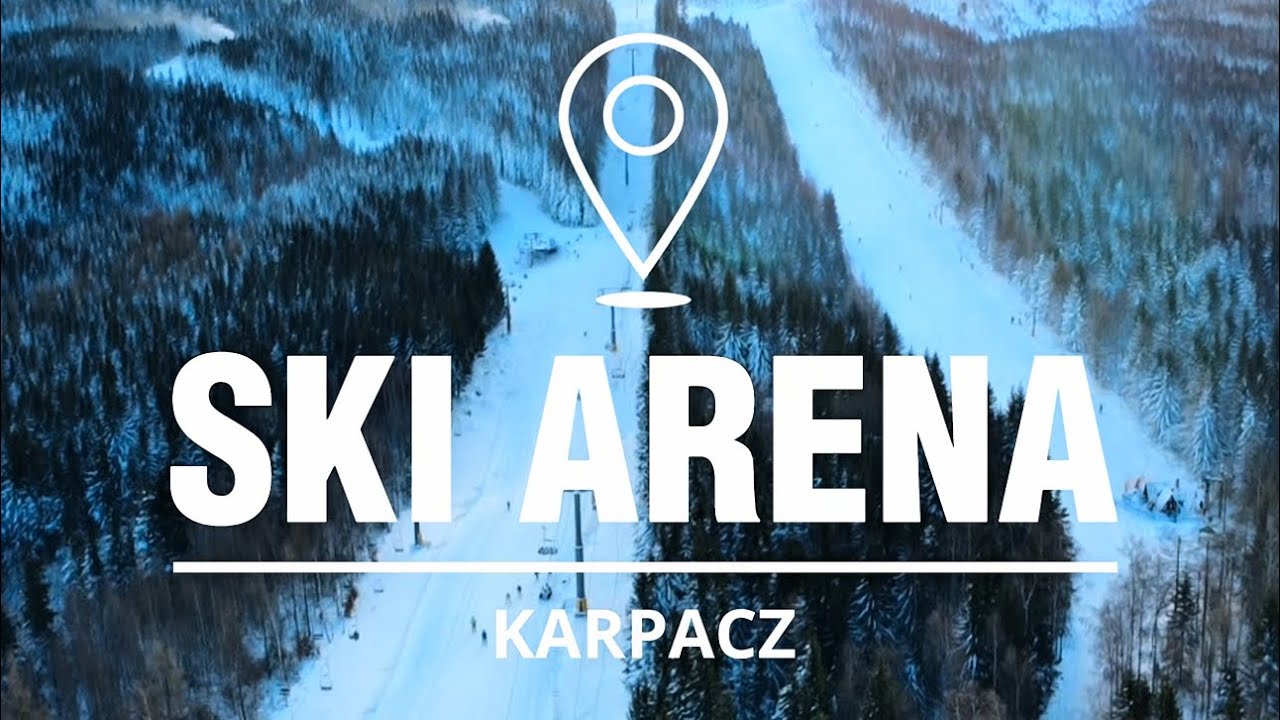 SKI ARENA KARPACZ - NAJLEPSZY KOMPLEKS NARCIARSKI 