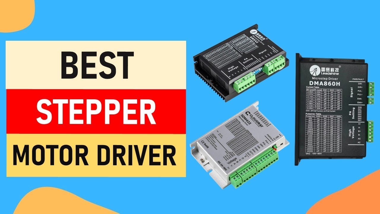 Top 10 Best Stepper Motor Driver in 2024