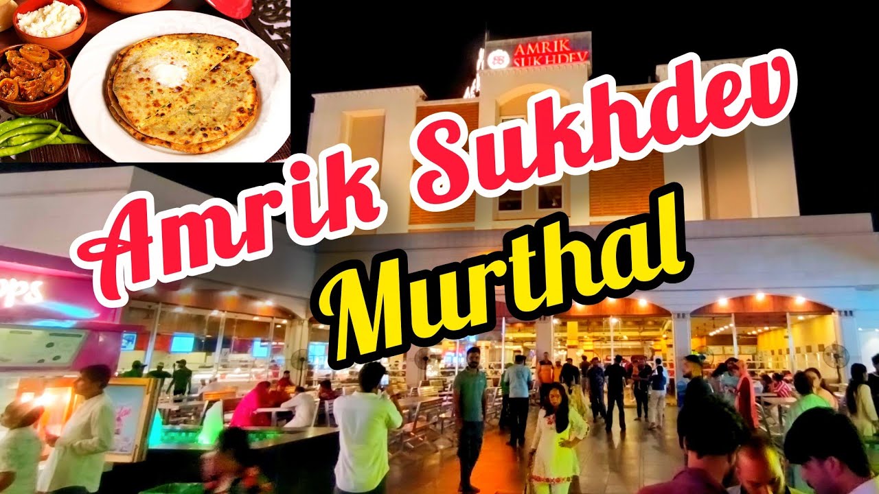 Amrik Sukhdev Dhaba Murthal || Famous Dhaba in murthal || Murthal Amrik Sukhdev Dhaba 