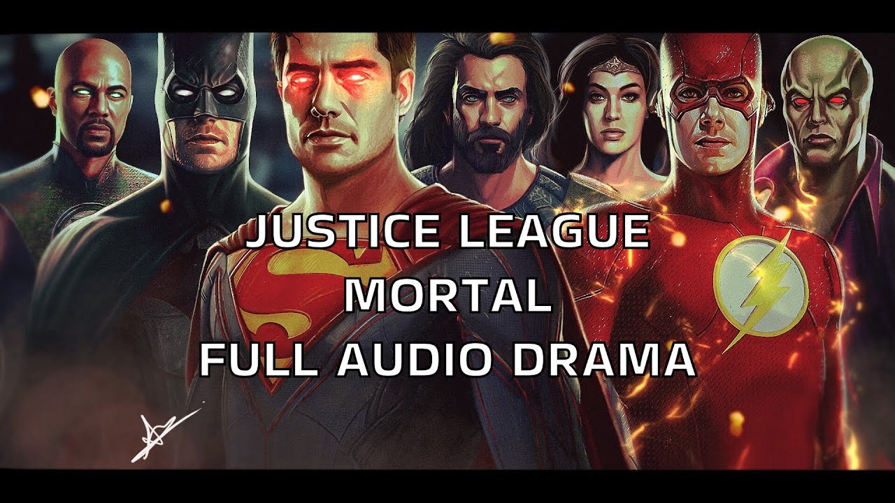 Justice League Mortal (FULL AUDIO DRAMA)