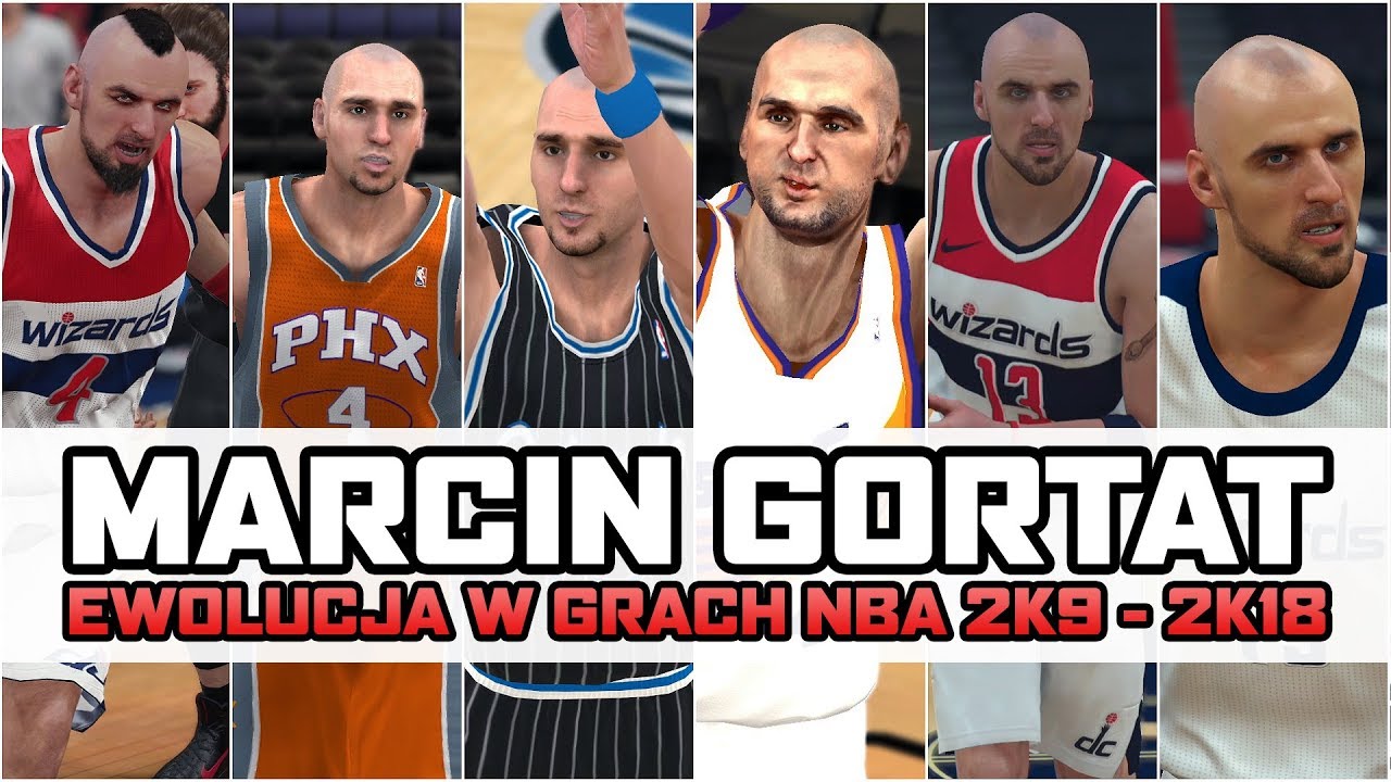 EWOLUCJA MARCINA GORTATA ► NBA 2K9 - NBA 2K18