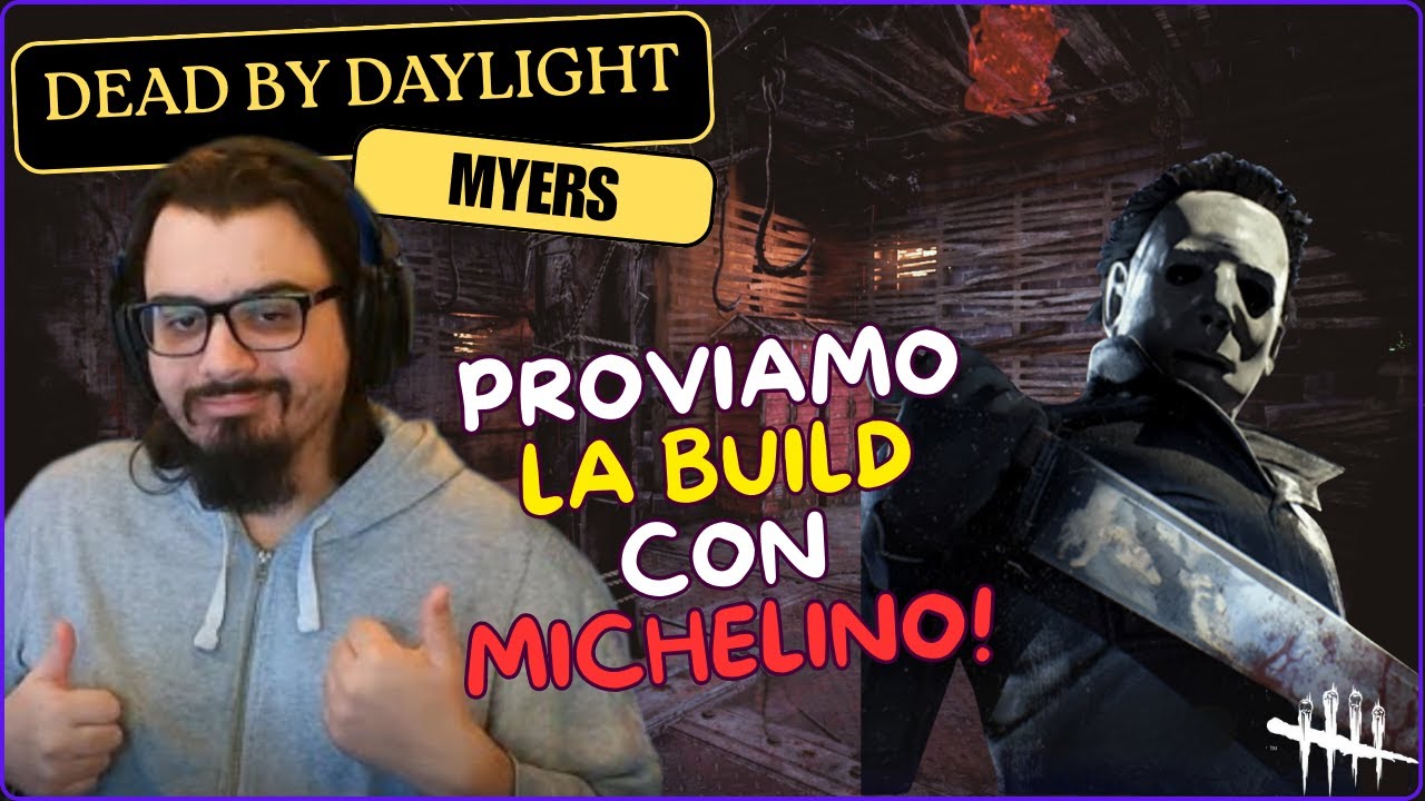 PROVIAMO LA BUILD CON MICHELINO!! - DBD ITA Gameplay Killer MYERS (Shape - Ombra)
