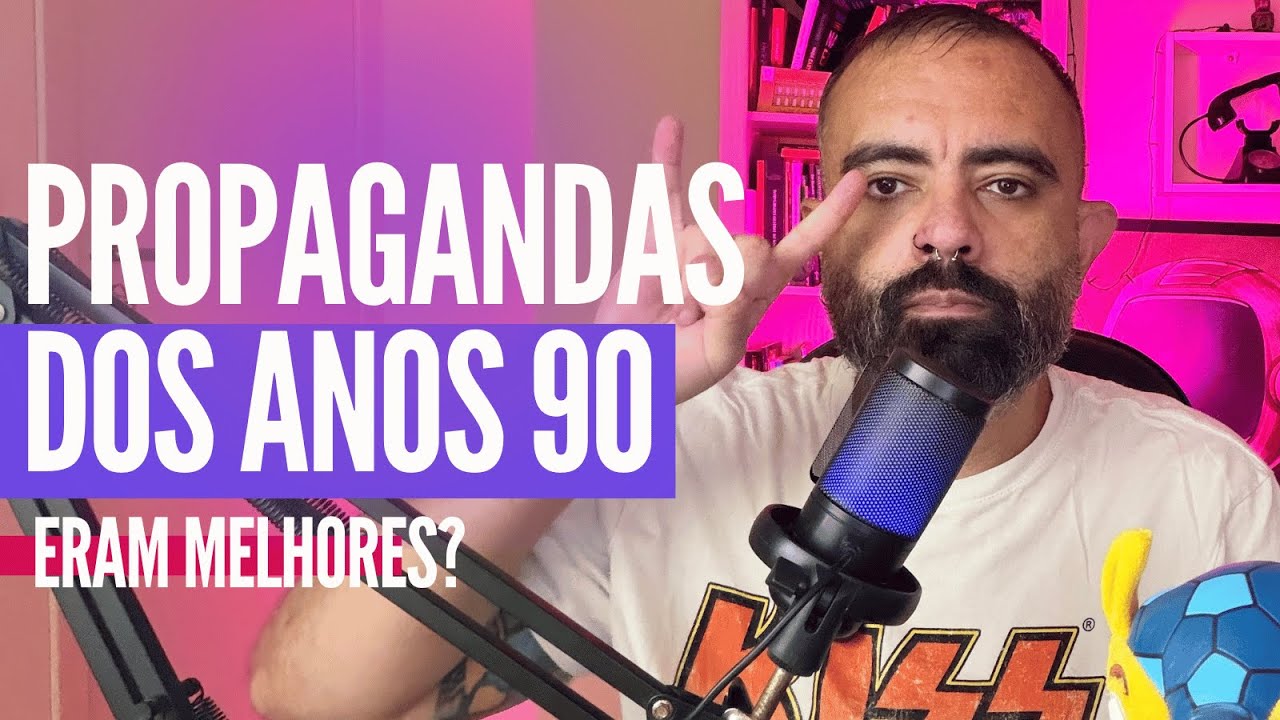 O Marketing de hoje é chato? Por que as propagandas dos anos 90 eram inesquecíveis