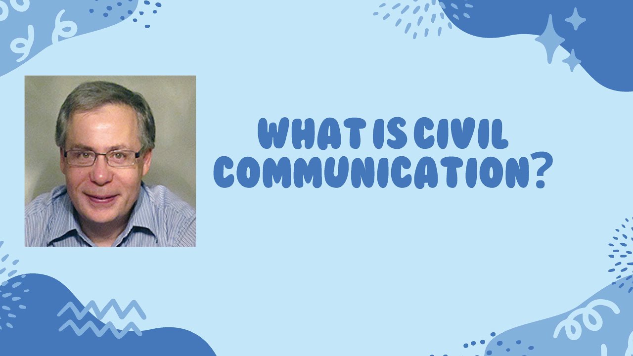 What is civil communication?