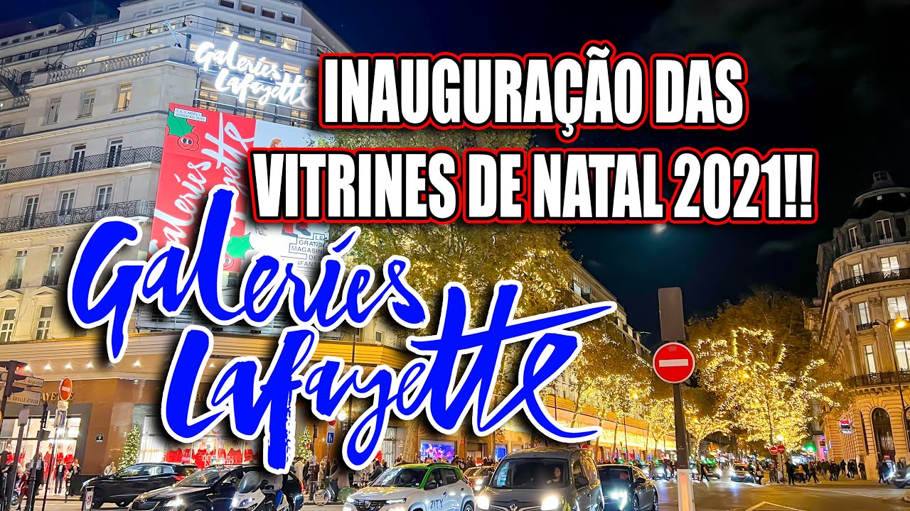 AO VIVO NAS GALERIAS LAFAYETTE!! INAUGURAÇÃO DAS VITRINES DE NATAL 2021!! #galeriaslafayette #paris