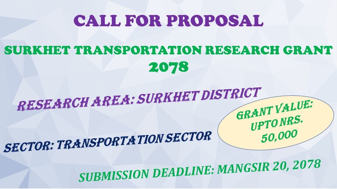 SURKHET TRANSPORTATION RESEARCH GRANT 2078 ll Call for Proposal