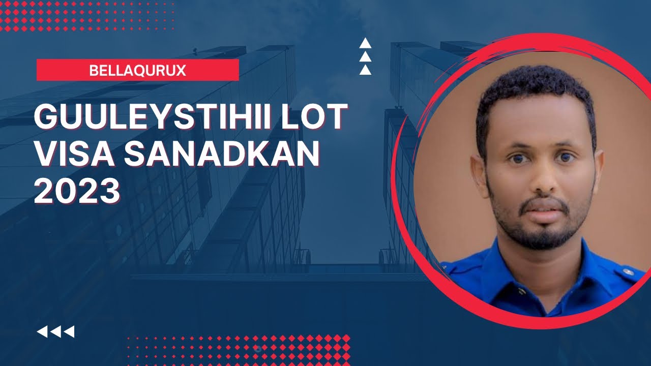 Saleban daahir cali waraysigi guuleysayashi sanadkan lottery visa ku imaaday somalia/gobolka sool