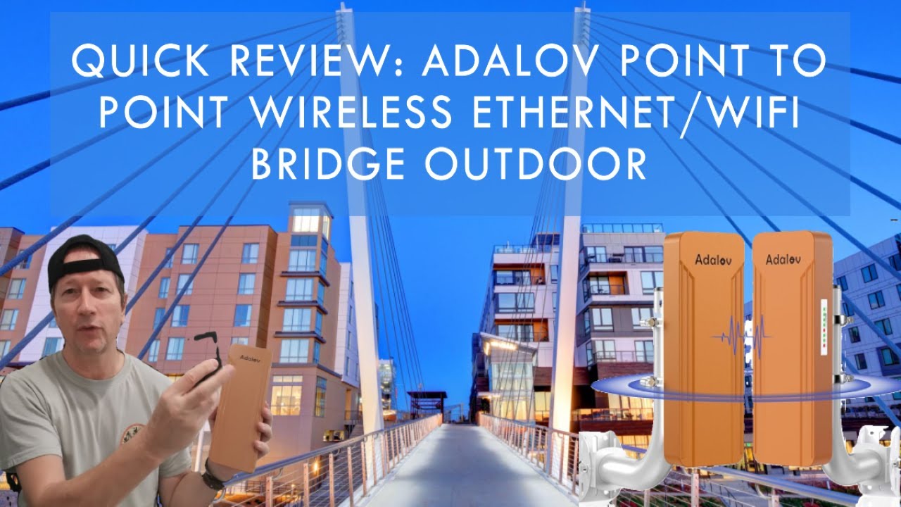 Adalov Point to Point Wireless Ethernet/WiFi Bridge CPE 468 Up To 900Mbps Dual Band, Quick Review