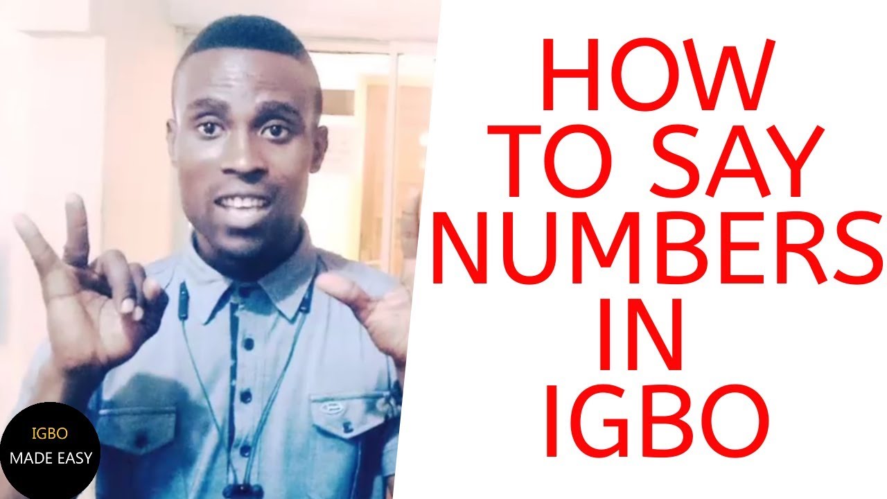 Learn How to Say Numbers in Igbo