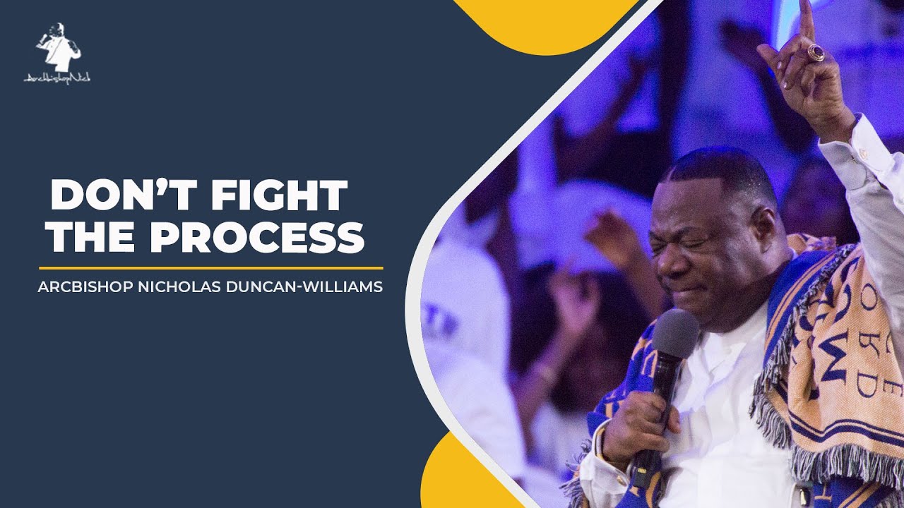 DON'T FIGHT THE PROCESS