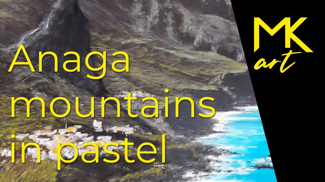 How i paint the Anaga mountains in pastel | Wie ich ­das Anaga Gebirge mit Pastellkreiden male