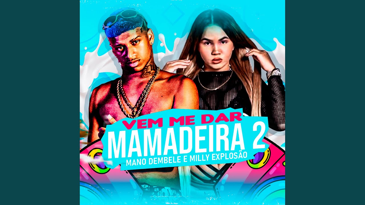 Vem Me Dar Mamadeira 2