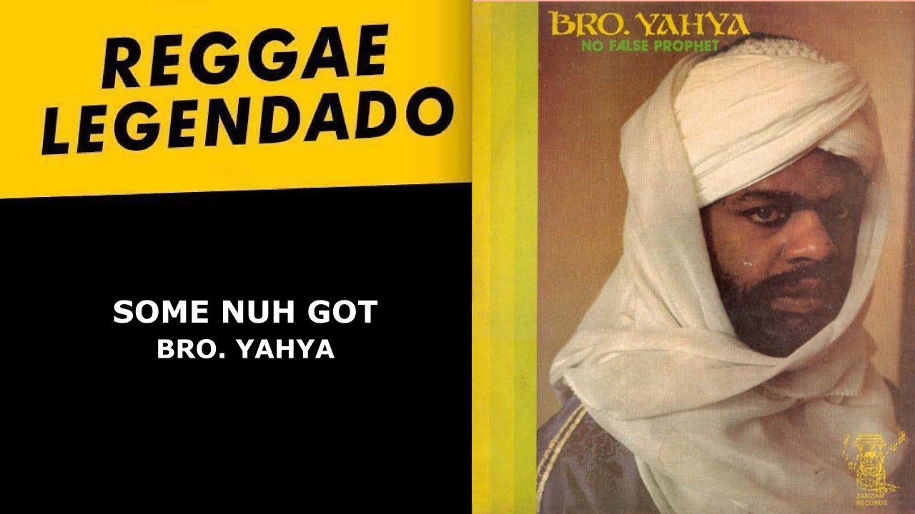 Bro. Yahya - Some Nuh Got - Letra [ LEGENDADO / TRADUÇÃO ] reggae lyric