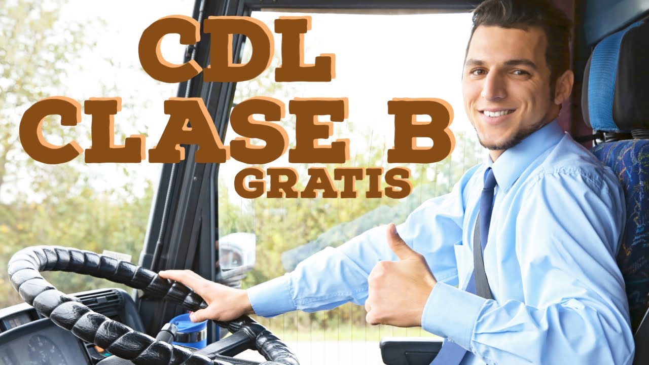 Como Obtener t&uacute; Licencia Comercial CDL Gratis (Clase B)
