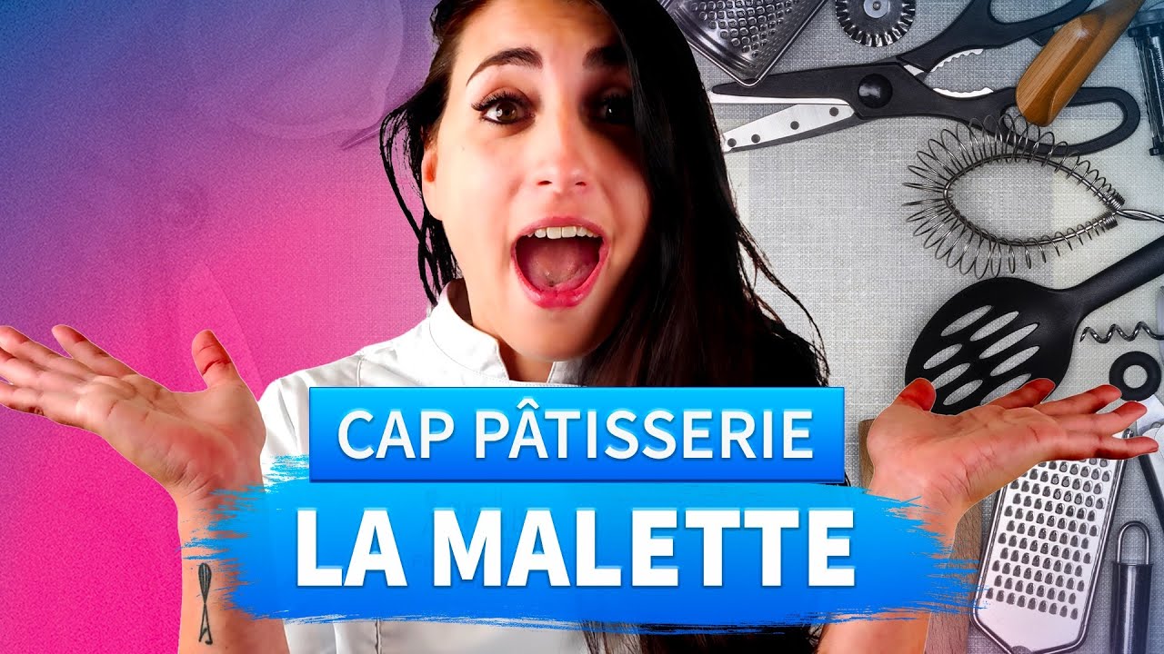 La mallette du CAP pâtisserie - cap patisserie candidat libre