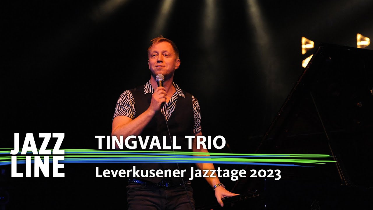 Tingvall Trio live | Leverkusener Jazztage 2023 | Jazzline
