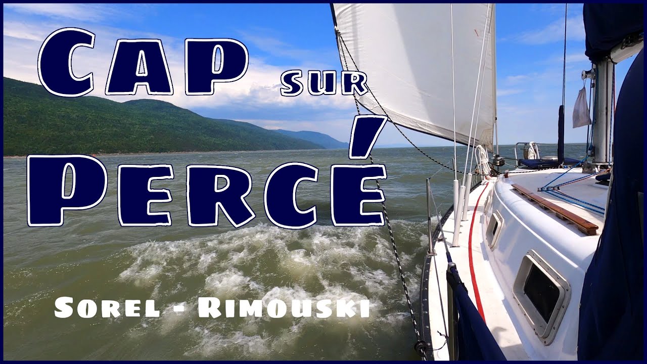 Départ 2023 | Cap sur Percé | 65 jours en voilier sur le fleuve Saint-Laurent | 4K | Ep49