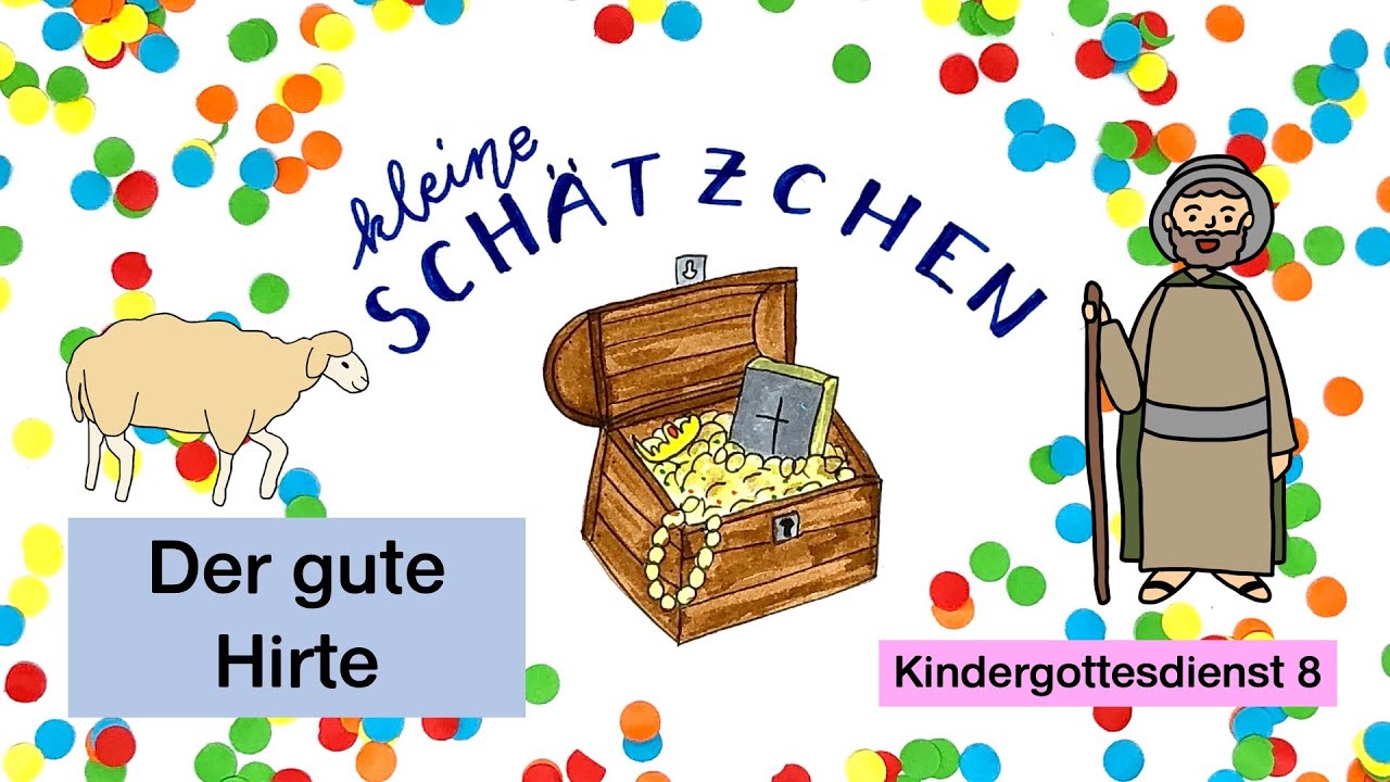 Der gute Hirte - Psalm 23 - Kindergottesdienst 8 - Kleine Schätzchen