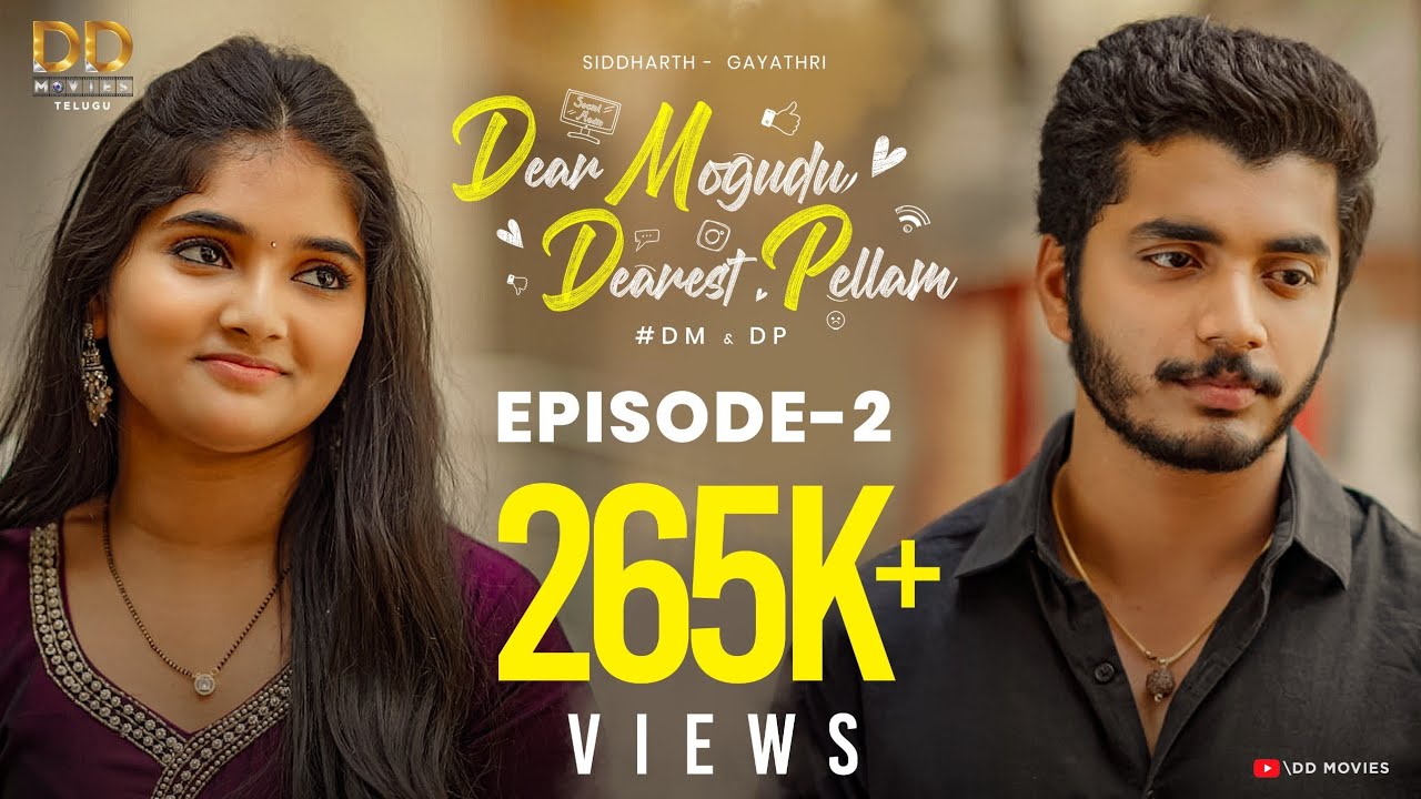 Dear Mogudu - Dearest Pellam | DM & DP | Ep -2 | Webseries | Siddharth | Gayatri | Krishna S Rama