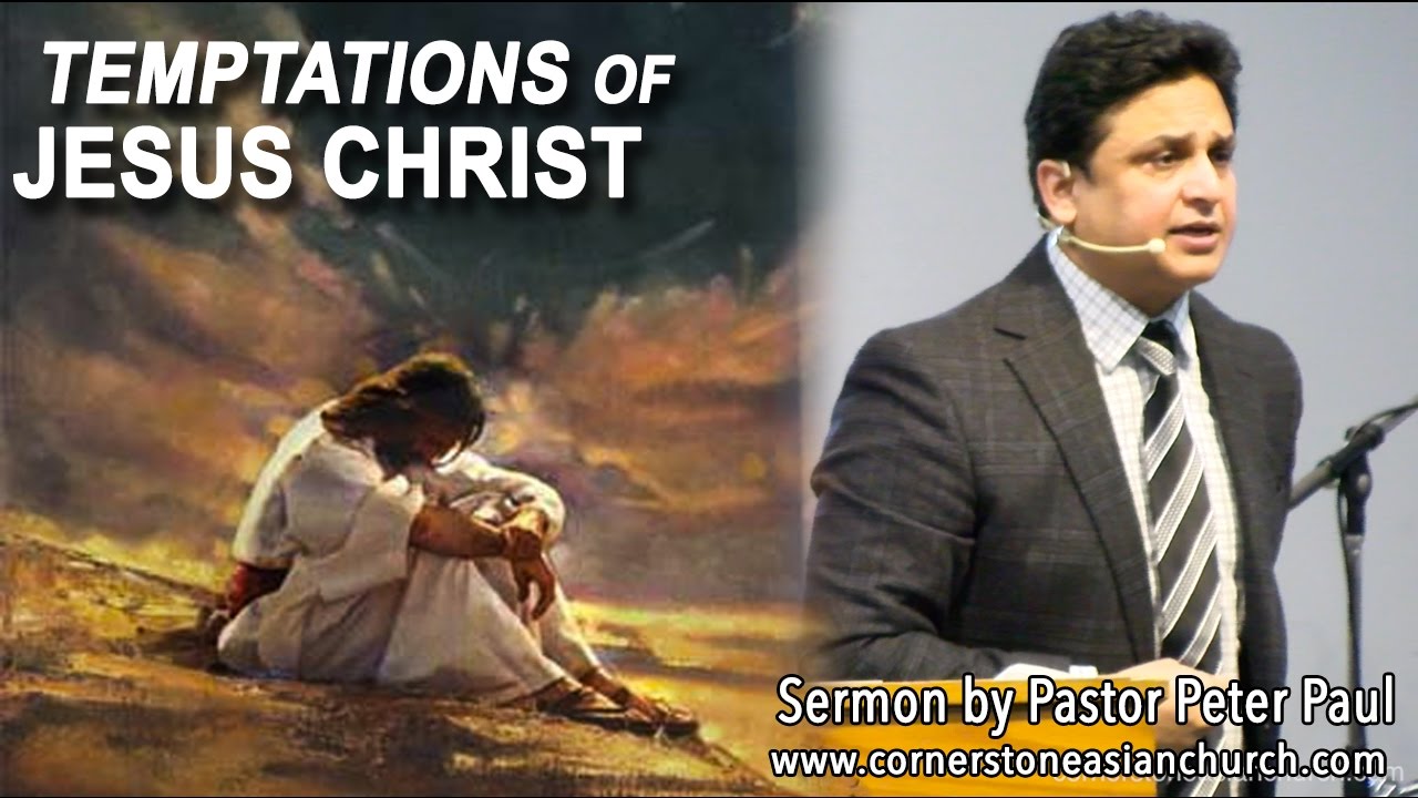 TEMPTATIONS OF JESUS CHRIST | Pastor Peter Paul | Urdu/Hindi Sermon | Cornerstone Asian Church